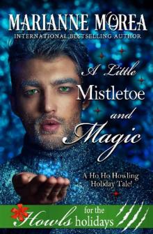 A Little Mistletoe and Magic: Ho Ho Howls Romance Holiday Edition Read online