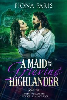 A Maid for the Grieving Highlander Read online