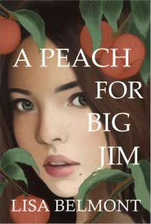 A Peach For Big Jim