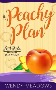 A Peachy Plan Read online