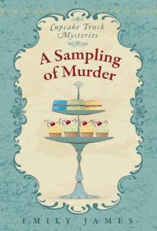 A Sampling of Murder: Cupcake Truck Mysteries Read online