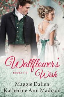 A Wallflower's Wish Boxed Set: Three Regency Romances Read online