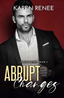 Abrupt Changes: A Second Chance Romance (O-Town Book 3) Read online