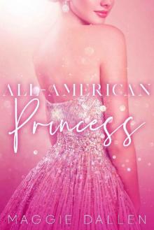 All-American Princess (The Glitterati Files Book 1) Read online