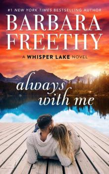 Always With Me: Whisper Lake #1 Read online