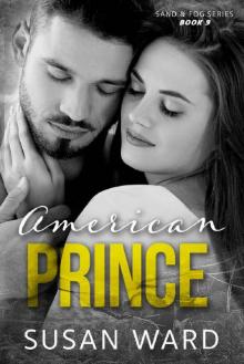 American Prince: A Royal Romance (Sand & Fog Series Book 9) Read online