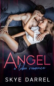 Angel: A Taboo Romance Read online
