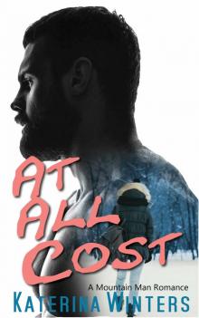 At All Cost: A Mountain Man Romance Read online