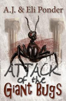 Attack of the Giant Bugs Read online
