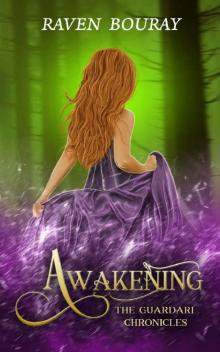 Awakening (The Guardari Chronicles Book 1)