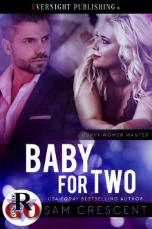Baby for Two (Curvy Women Wanted Book 27) Read online