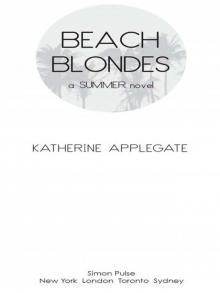 Beach Blondes: June Dreams / July's Promise / August Magic Read online