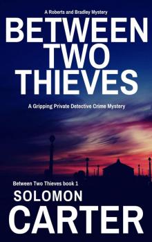 Between Two Thieves Read online