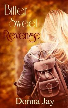 Bitter Sweet Revenge Read online