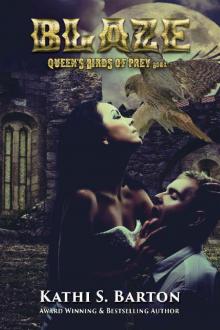 Blaze: Queen’s Birds of Prey: Paranormal Shape Shifter Romance (Queen's Birds of Prey Book 2) Read online