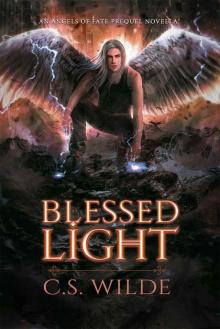 Blessed Light: An Angels of Fate Prequel Novella Read online