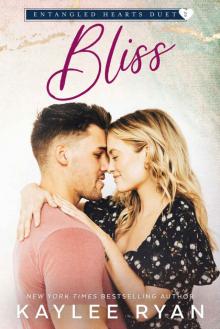 Bliss: Entangled Hearts Duet #2 Read online