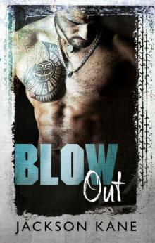 Blow Out (Steel Veins Book 1) Read online