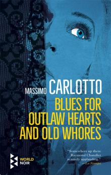 Blues for Outlaw Hearts and Old Whores Read online