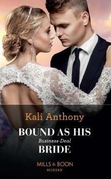 Bound As His Business-Deal Bride (Mills & Boon Modern) Read online