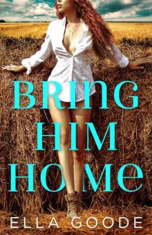 Bring Him Home Read online