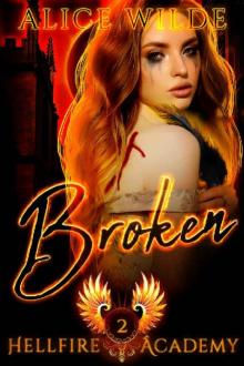 Broken: A New Adult Paranormal Bully Romance (Hellfire Academy Book 2) Read online