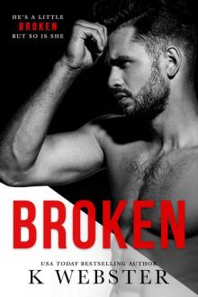 Broken (Breaking the Rules Series Book 1) Read online