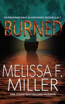 Burned (Shenandoah Shadows Novella Book 1) Read online