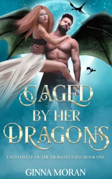 Caged by Her Dragons (The Inmate of the Dreki Dragons Book 1) Read online