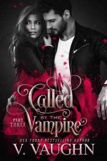 Called by the Vampire - Part 3 Read online