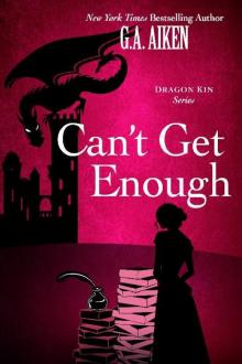 Can't Get Enough (Dragon Kin) Read online