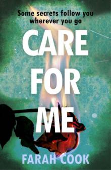 Care For Me: A tense and engrossing psychological thriller for fans of Clare Mackintosh Read online
