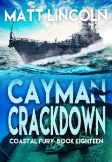 Cayman Crackdown (Coastal Fury Book 18) Read online