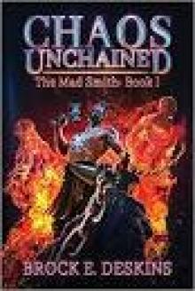 Chaos Unchained- The Mad Smith Read online