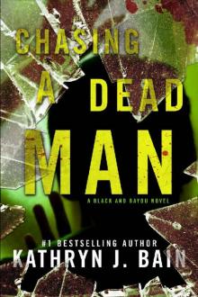 Chasing a Dead Man Read online