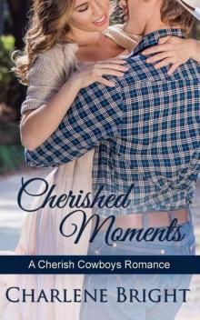 Cherished Moments (Cherish Cowboys Book 2) Read online