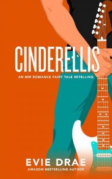 Cinderellis: An MM Romance Fairy Tale Retelling (Once Upon a Vegas Night Book 2) Read online