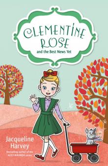 Clementine Rose and the Best News Yet Read online