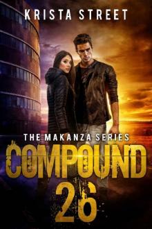 Compound 26: Book #1 in The Makanza Series Read online