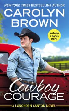 Cowboy Courage: Includes a bonus novella Read online