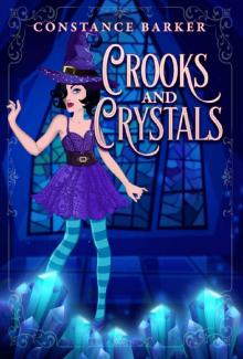 Crooks and Crystals (A Hocus Pocus Cozy Witch Mystery Series Book 3) Read online