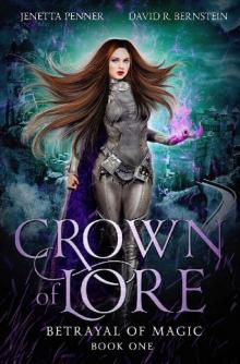 Crown of Lore (Betrayal of Magic Book 1) Read online