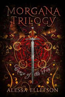 Curse of the Fey: A Modern Arthurian Legend (Morgana Trilogy Book 3) Read online