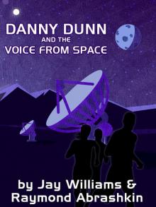 Danny Dunn and the Voice from Space Read online