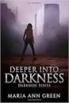 Deeper into Darkness Read online