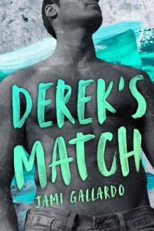 DEREK'S MATCH