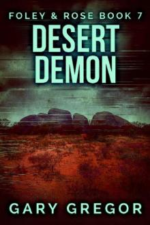 Desert Demon (Foley & Rose Book 7) Read online