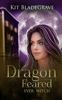 Dragon Feared (Ever Witch Book 2) Read online