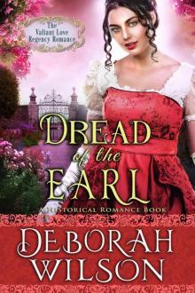 Dread of The Earl (The Valiant Love Regency Romance) (A Historical Romance Book) Read online