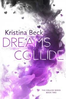 Dreams Collide: Collide Series Book 2 Read online